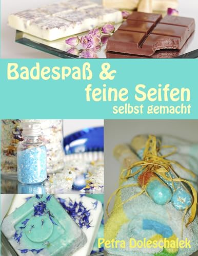Badespaß & feine Seifen: selbst gemacht