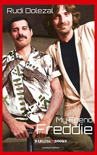 My Friend Freddie: Star-Regisseur Rudi Dolezal über seine Freundschaft mit Superstar Freddie Mercury My Friend Freddie: Star-Regisseur Rudi Dolezal über seine Freundschaft mit Superstar Freddie Mercury