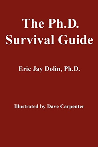 The Ph.D. Survival Guide von iUniverse