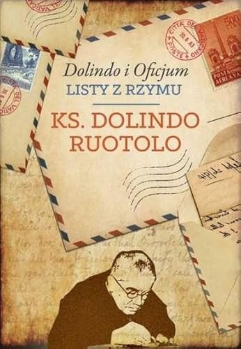 Dolindo i Oficjum: Listy z Rzymu