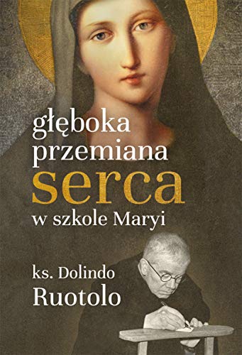 Gleboka przemiana serca w szkole Maryi von M