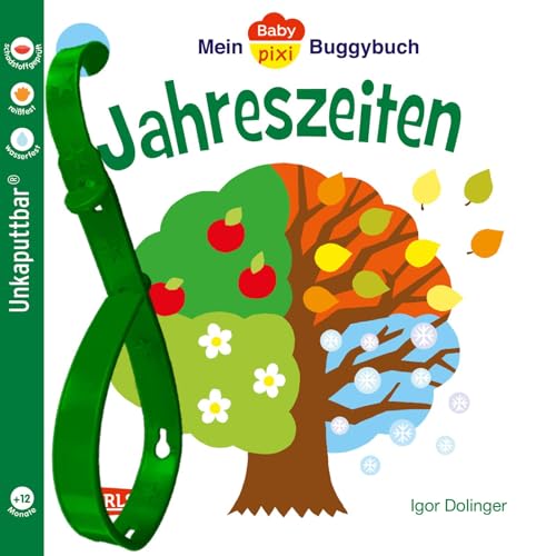 Baby Pixi (unkaputtbar) 45: Mein Baby-Pixi Buggybuch: Jahreszeiten: Ein Buggybuch für Kinder ab 1 Jahr (45) von Carlsen