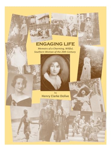 Engaging Life: Memoirs of a Charming, Willful, Southern Woman of the 20th Century von Gatekeeper Press