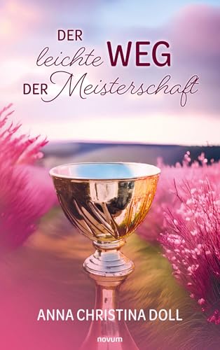 Der leichte Weg der Meisterschaft von novum Verlag