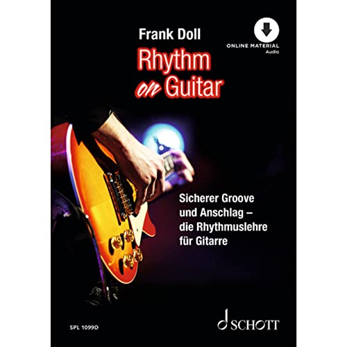 Rhythm On Guitar: Sicherer Groove und Anschlag - die Rhythmuslehre für Gitarre. Gitarre. Lehrbuch. (Schott Pro Line) von Schott Music
