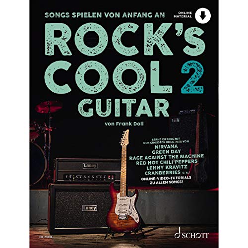 Rock's Cool GUITAR: Songs spielen von Anfang an. Band 2. Gitarre. (Rock's Cool, Band 2) Rock's Cool GUITAR: Songs spielen von Anfang an. Band 2. Gitarre. (Rock's Cool, Band 2)