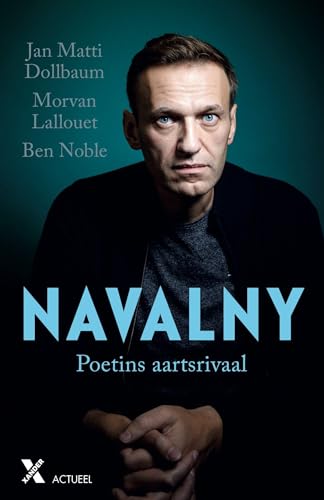 Navalny: Poetins aartsrivaal von Xander Uitgevers B.V.
