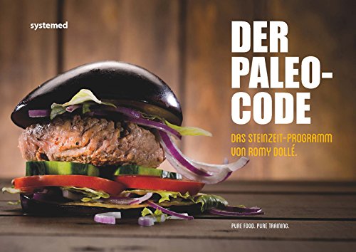 Der Paleo Code: Das Steinzeit-Programm von Romy Dollé von Riva,