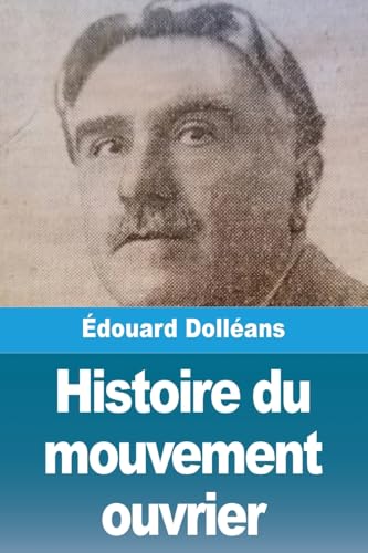 Histoire du mouvement ouvrier: Tome III: 1921 à nos jours von Prodinnova