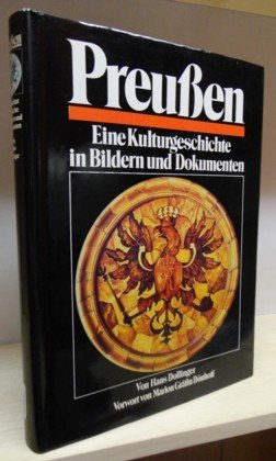 Preußen. Sonderausgabe (6505 783). Eine Kulturgeschichte in Bildern und Dokumenten