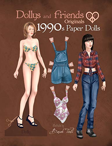 Dollys and Friends Originals 1990s Paper Dolls: Vintage Fashion Dress Up Paper Doll Collection with Iconic Nineties Retro Looks (Dollys and Friends ORIGINALS Paper Dolls)