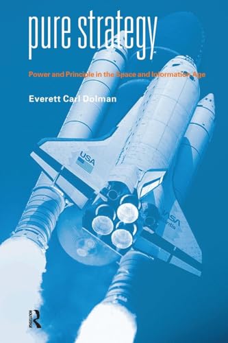 Pure Strategy: Power and Principle in the Space and Information Age (Strategy and History) von Routledge