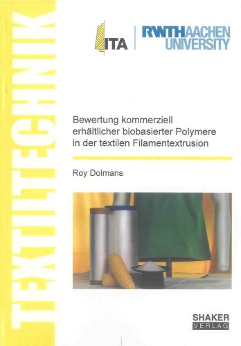 Bewertung kommerziell erhältlicher biobasierter Polymere in der textilen Filamentextrusion (Textiltechnik/ Textile Technology)