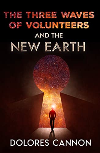 The Three Waves of Volunteers and the New Earth von Ozark Mountain Publishing