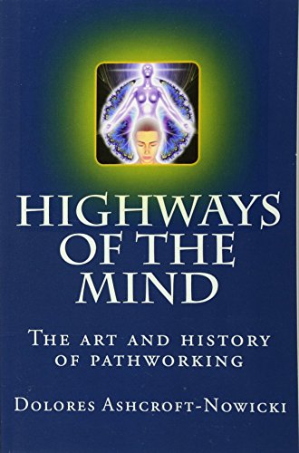 Highways of the Mind: The art and history of pathworking von Twin Eagles Publishing