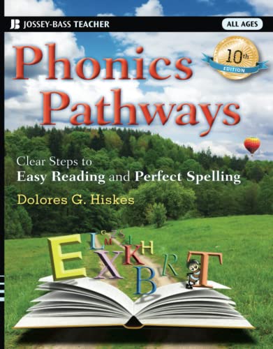 Phonics Pathways: Clear Steps to Easy Reading and Perfect Spelling (Jossey-Bass Teacher) von Jossey-Bass