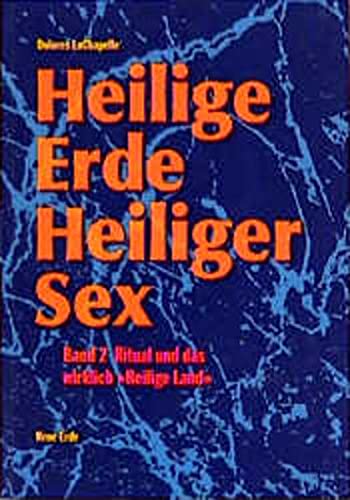 Heilige Erde, Heiliger Sex, Bd.2, Ritual und das wirklich 'Heilige Land' (Heilige Erde - Heiliger Sex. Band 1-3)
