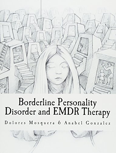 Borderline Personality Disorder and EMDR Therapy von D. M. B.
