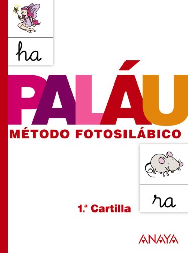Método fotosilábico: 1.ª Cartilla.: Metodo fotosilabico 1 cartilla (Palau) von ANAYA EDUCACIÓN