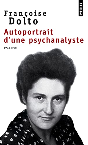 Autoportrait D'une Psychanalyste: 1934-88, Entretiens Ac A Et C Maunier von Points