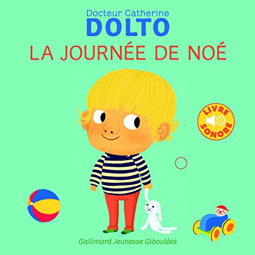 La journée de Noé: Livre sonore