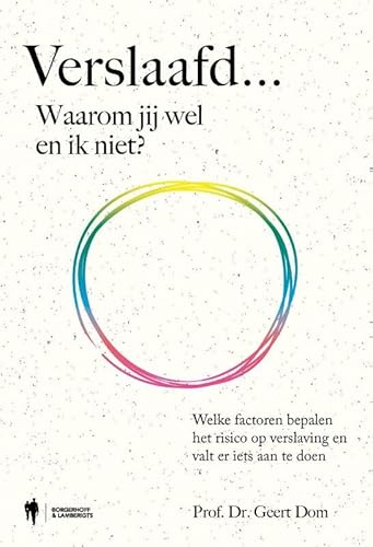 Verslaafd... Waarom jij wel en ik niet?: Welke factoren bepalen het risico op verslaving en valt er iets aan te doen von Lifestyle & Travel