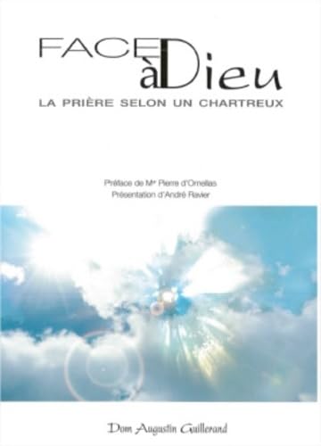 Face à Dieu: La prière selon un chartreux von Ste Madeleine