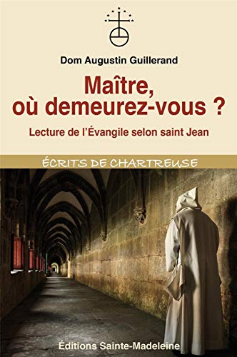 Maître, ou demeurez-vous ? - Lecture de l'évangile selon saint Jean: Lecture de l´Évangile selon saint Jean