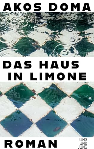 Das Haus in Limone: Roman von Jung und Jung Verlag GmbH
