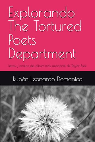Explorando The Tortured Poets Department: Letras y análisis del album más emocional de Taylor Swift von Independently published