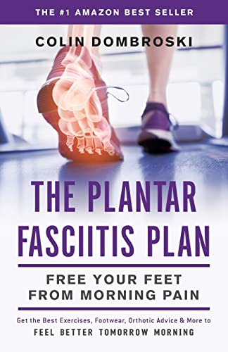 The Plantar Fasciitis Plan: Free Your Feet From Morning Pain von Lioncrest Publishing