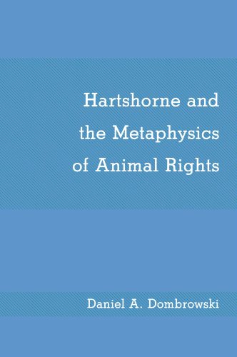 Hartshorne and the Metaphysics of Animal Rights (Suny Series in Philosophy)