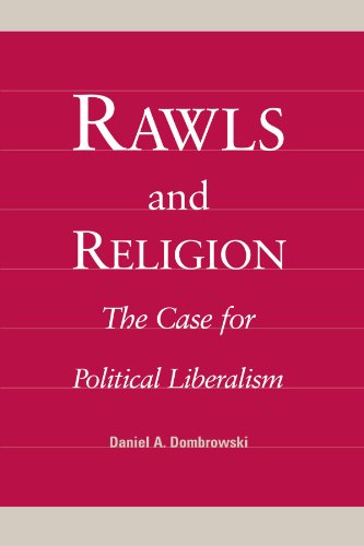 Rawls and Religion: The Case for Political Liberalism von State University of New York Press