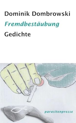 Fremdbestäubung: Gedichte