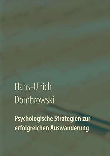 Psychologische Strategien zur erfolgreichen Auswanderung von Books on Demand