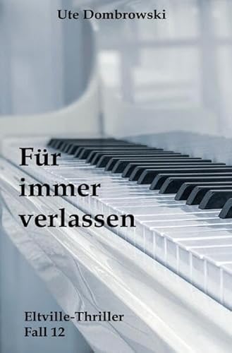 Eltville-Thriller / Für immer verlassen: DE
