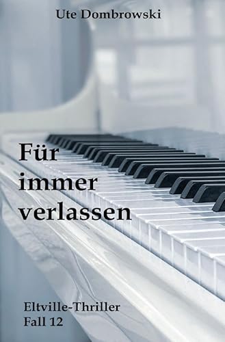 Eltville-Thriller / Für immer verlassen: DE