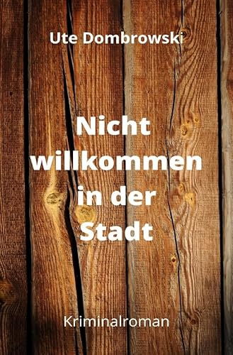 Nicht willkommen in der Stadt von epubli