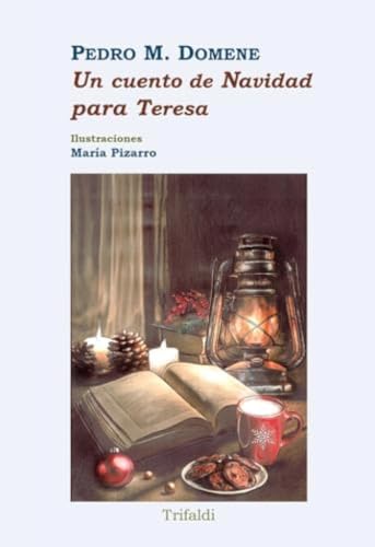 Un cuento de Navidad para Teresa (narrativa, Band 39) von Trifaldi Producciones Multimedia S.L.