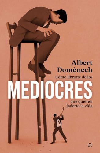 Como librarte de los mediocres que quieren joderte la vida von LA ESFERA DE LOS LIBROS, S.L.