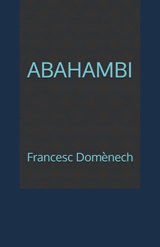 ABAHAMBI (12+12 Col.lecció, Band 3) von Independently published