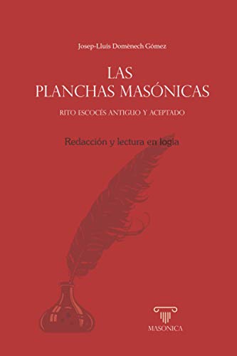 Las planchas masónicas: Redacción y lectura en logia (LIBROS PRÁCTICOS, Band 4) von Editorial Masonica.es