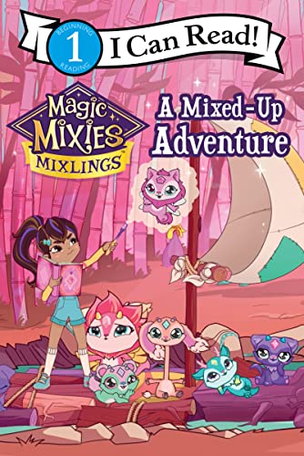 Magic Mixies: A Mixed-Up Adventure (I Can Read Level 1)
