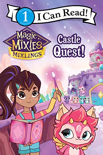 Magic Mixies: Castle Quest!: Castle Chaos! (I Can Read Level 1)