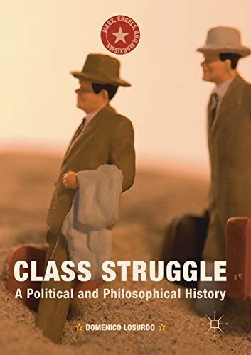 Class Struggle: A Political and Philosophical History (Marx, Engels, and Marxisms) von MACMILLAN