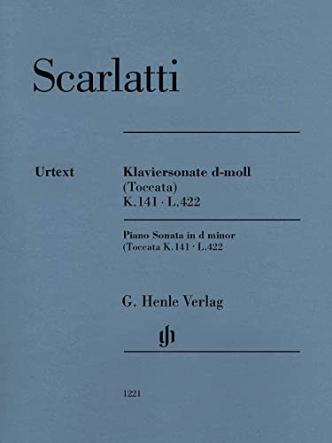 Klaviersonate d-moll (Toccata) K. 141, L. 422: Besetzung: Klavier zu zwei Händen (G. Henle Urtext-Ausgabe) von G. Henle Verlag