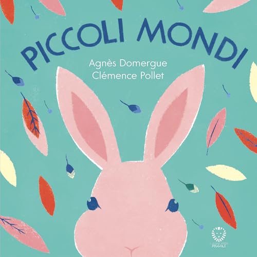 Piccoli mondi. Ediz. illustrata (Il leone verde piccoli) von Il Leone Verde