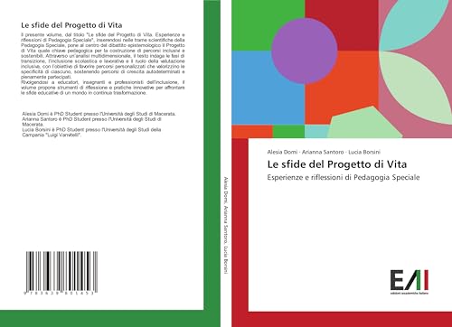 Le sfide del Progetto di Vita: Esperienze e riflessioni di Pedagogia Speciale von VDM Verlag