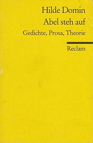 Abel steh auf: Gedichte, Prosa, Theorie (Reclams Universal-Bibliothek)
