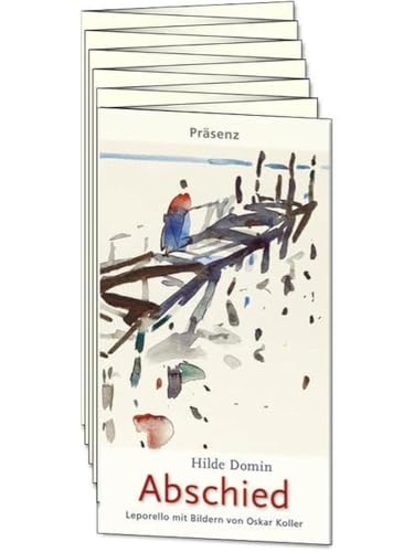 Abschied: Leporello mit Bildern von Oskar Koller und Texten von Hilde Domin von Prsenz Medien & Verlag